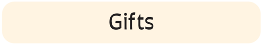 Gifts